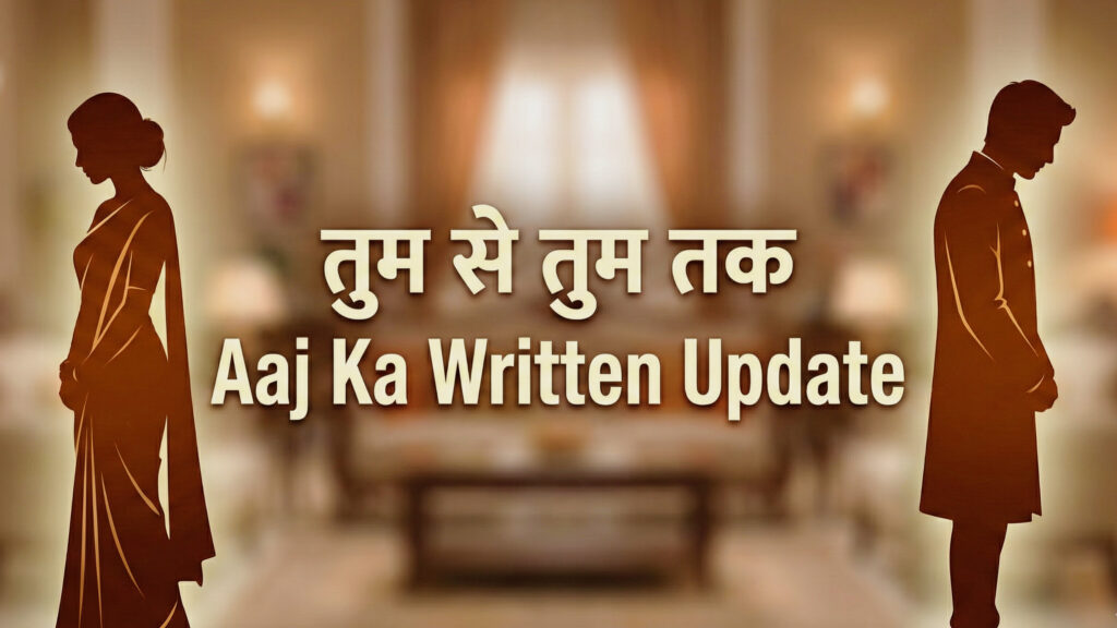 Tum Se Tum Tak aaj ka written update Anu ki jeet aur Meera ka sach